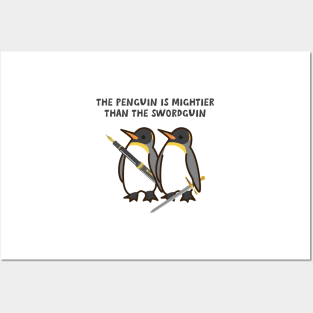 The Penguin is mightierthan the Swordguin Posters and Art